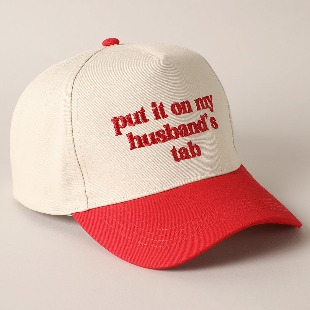 Put It On My Husband's Tab Hat